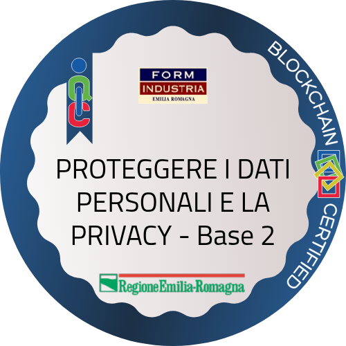 PROTEGGERE I DATI PERSONALI E LA PRIVACY - Base 2
